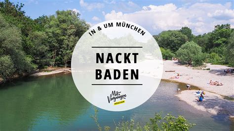 nackt an der isar|11 schöne Orte zum Nacktbaden in und um München